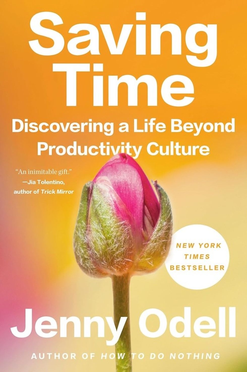 Saving Time: Discovering a Life Beyond Productivity\u200b by Jenny Odell