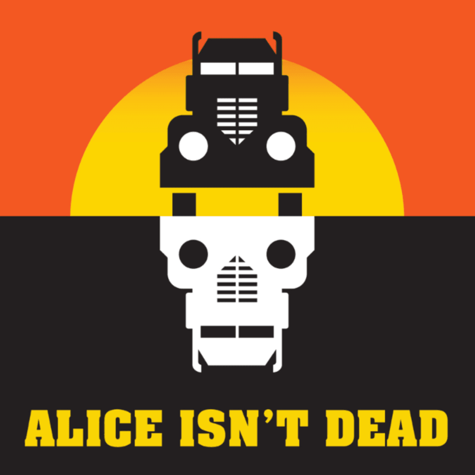 Silhouette of a truck and skull against a sunset with text "ALICE ISN'T DEAD."