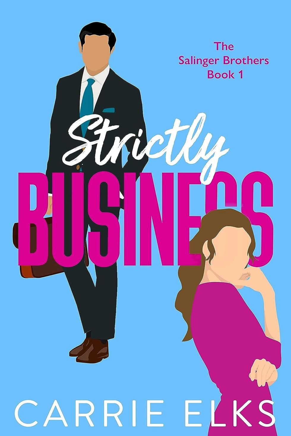 "Strictly Business" by Carrie Elks