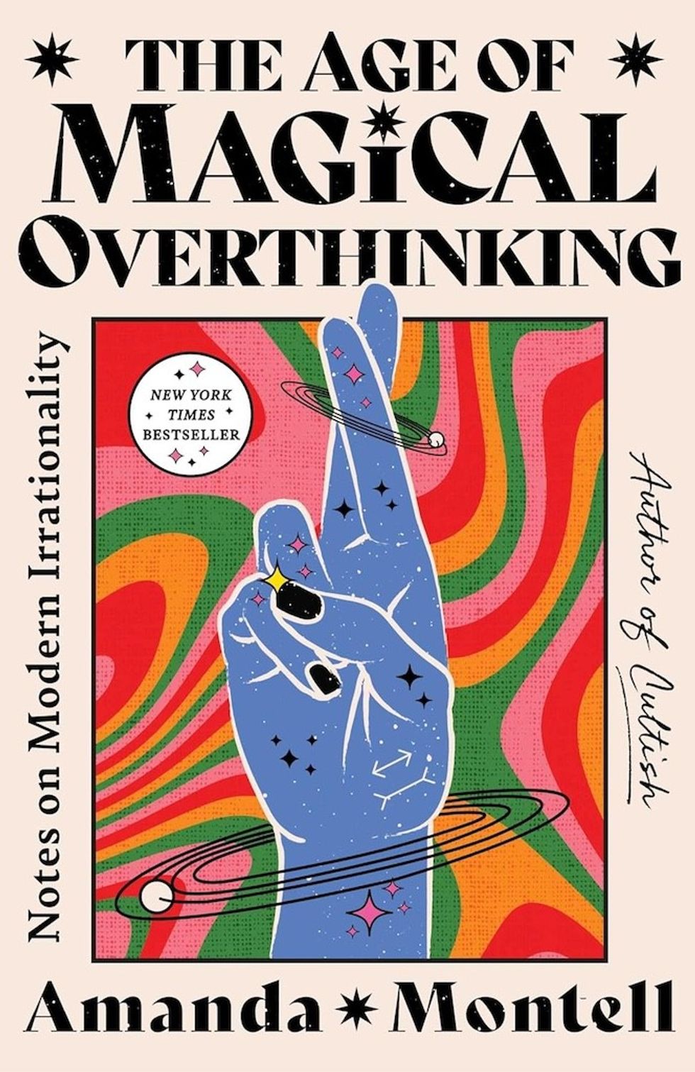 the age of magical overthinking by amanda montell