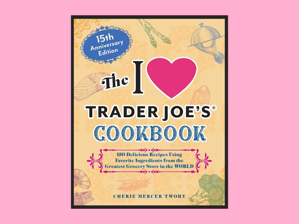 The I Love Trader Joe's Cookbook: 15th Anniversary Edition