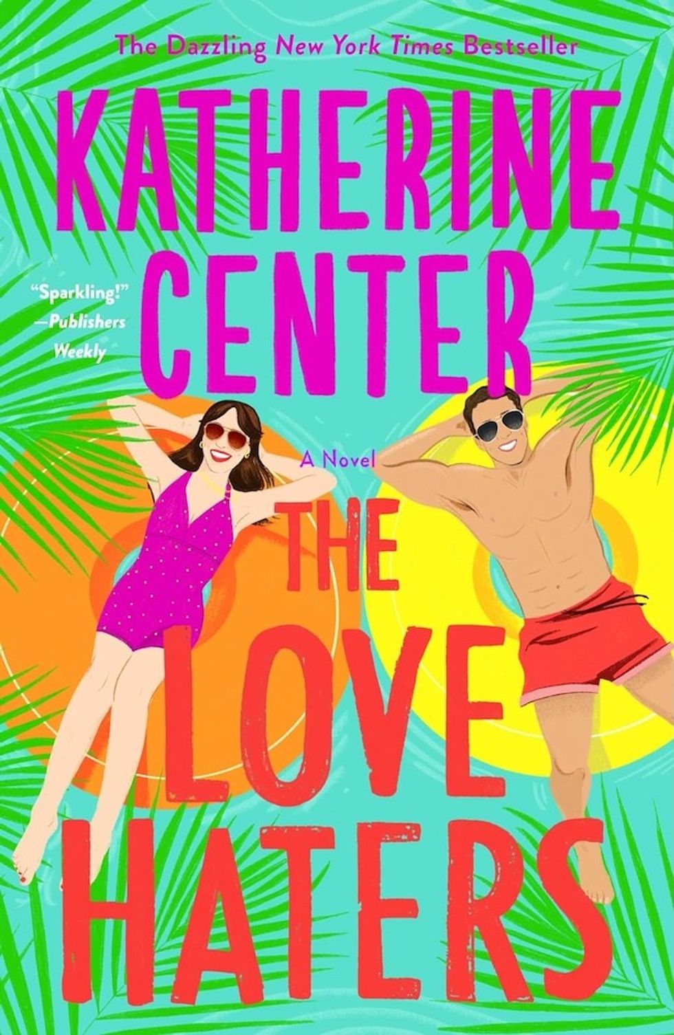 The Love Haters by Katherine Center