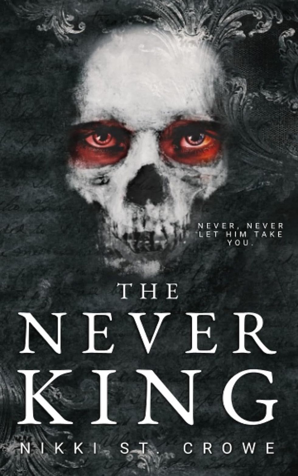 The Never King\u200b by Nikki St. Crowe