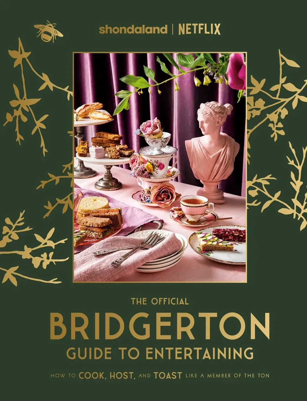 The Official Bridgerton Guide to Entertaining cookbook