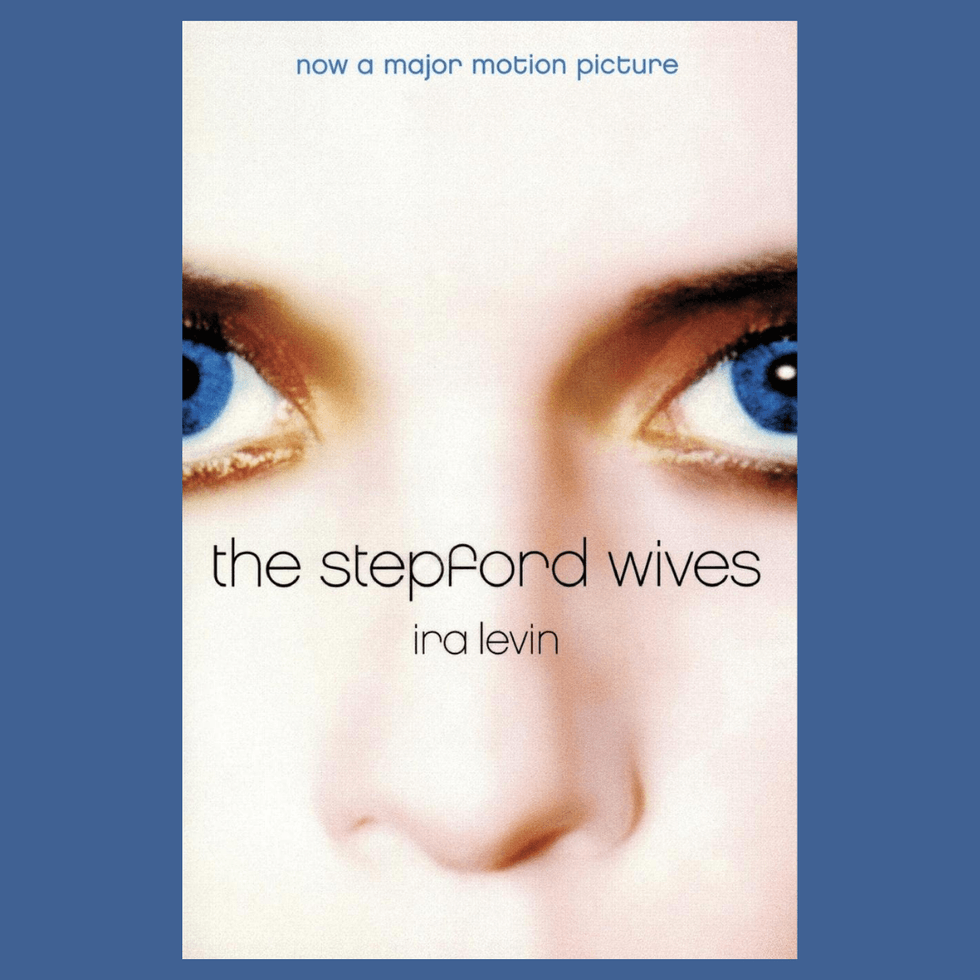 The Stepford Wives by Ira Levin