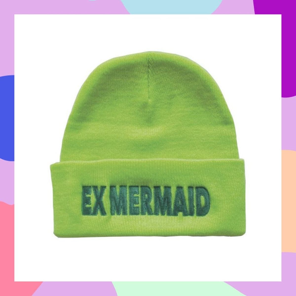 This green "Ex-Mermaid" beanie highlights our mermaid gift ideas
