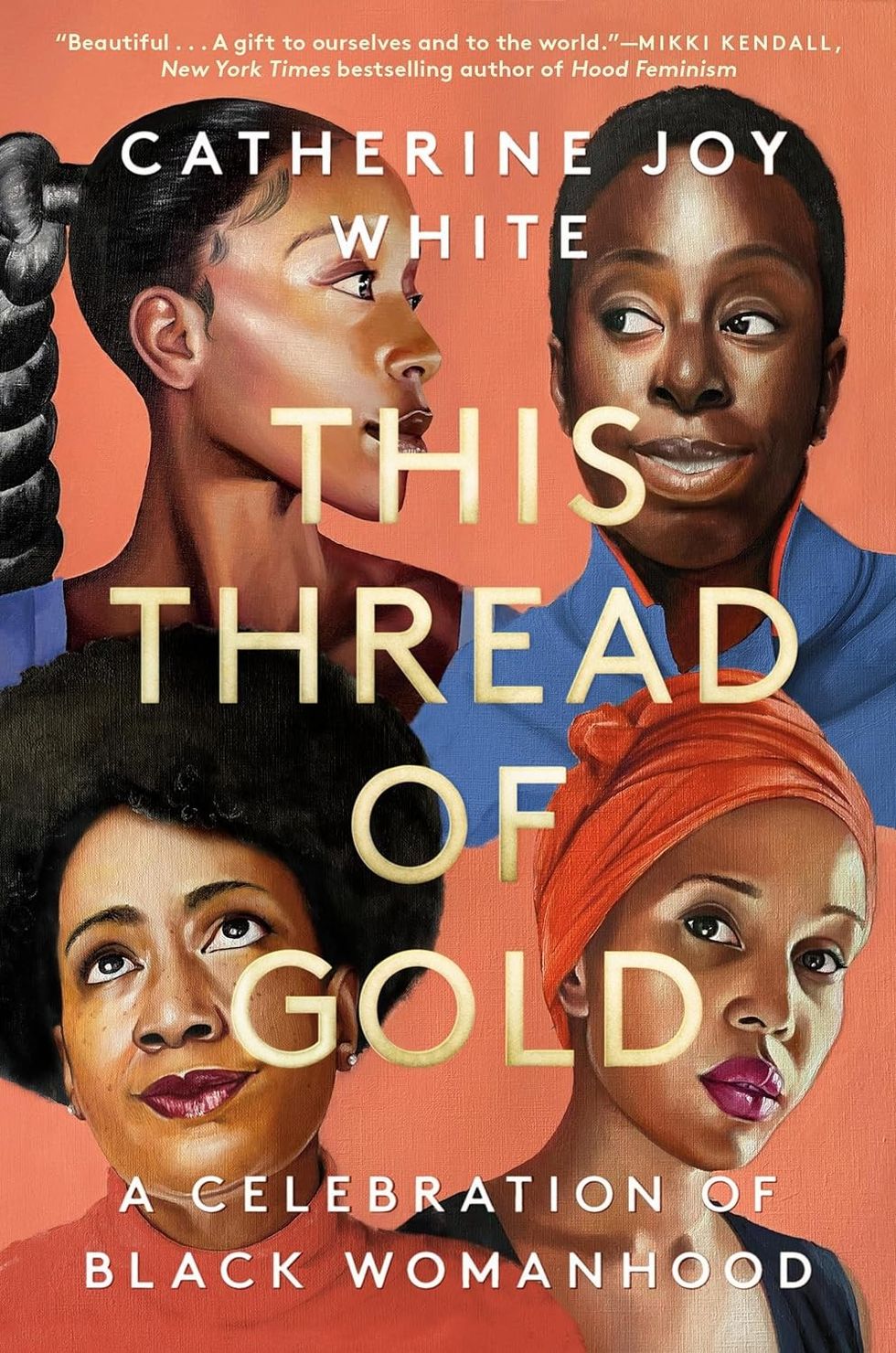 This Thread of Gold: A Celebration of Black Woman by Catherine Joy White