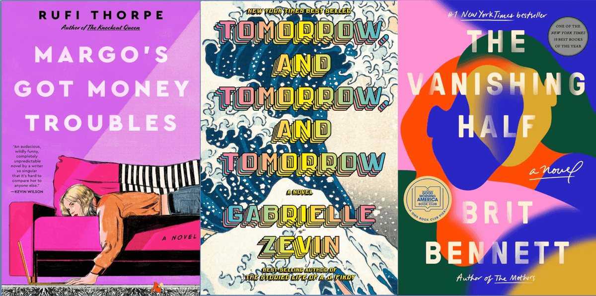 Three book covers: "Margo's Got Money Troubles," "Tomorrow, and Tomorrow, and Tomorrow," "The Vanishing Half."