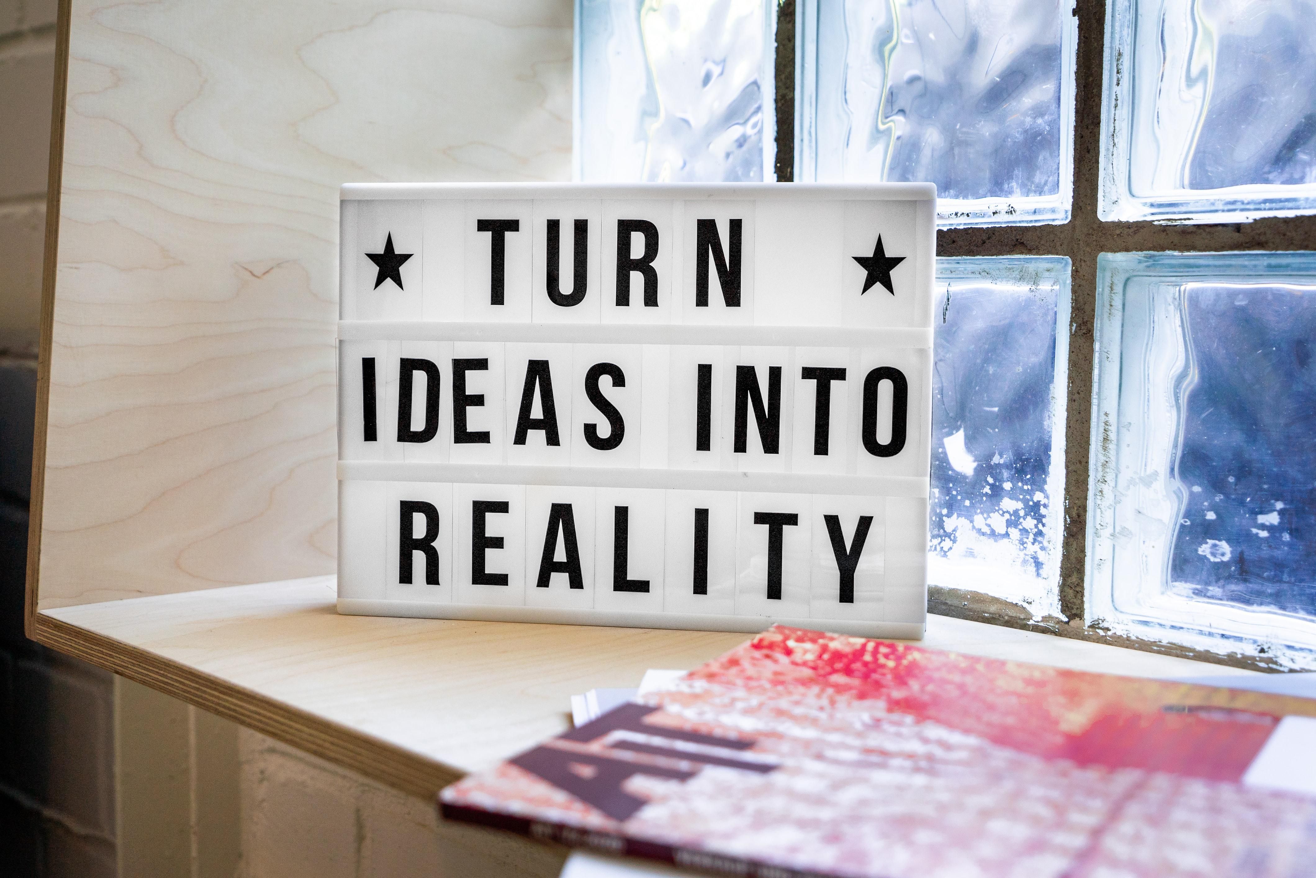 turn ideas into reality message board