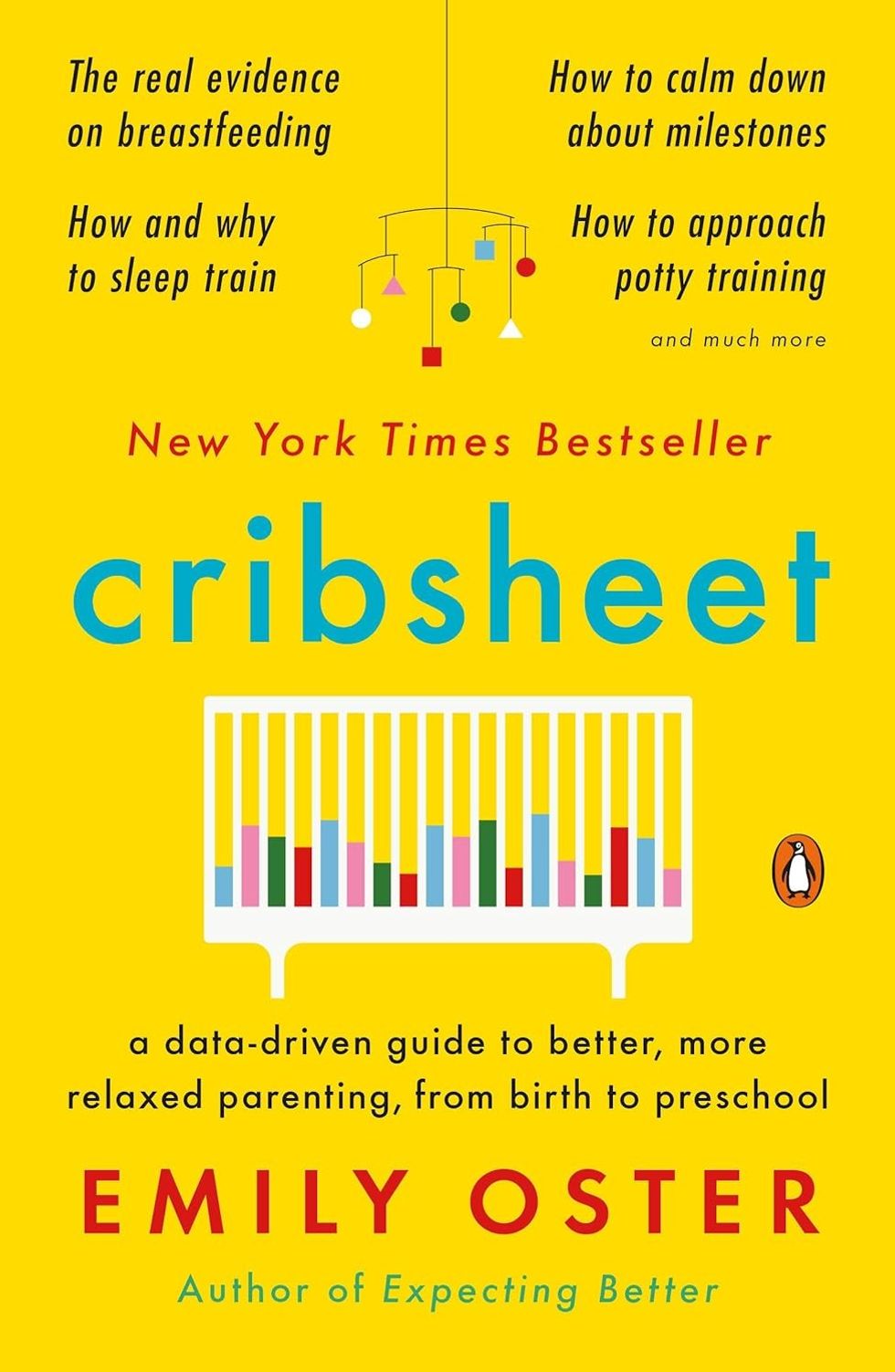 \u200b\u200bCribsheet: A Data-Driven Guide to Better, More Relaxed Parenting, From Birth to Preschool