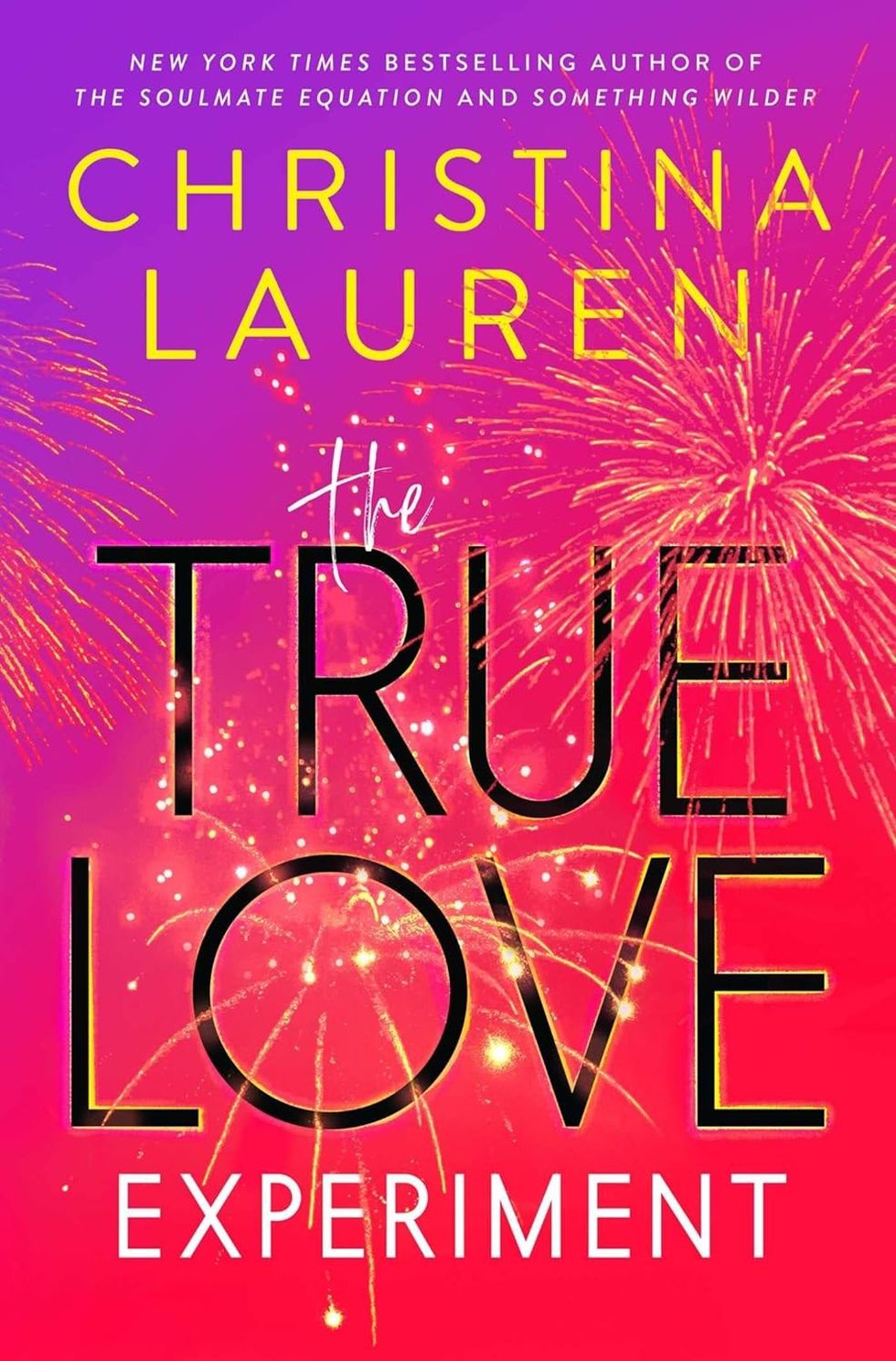 \u200b\u200bThe True Love Experiment\u200b\u200b by Christina Lauren