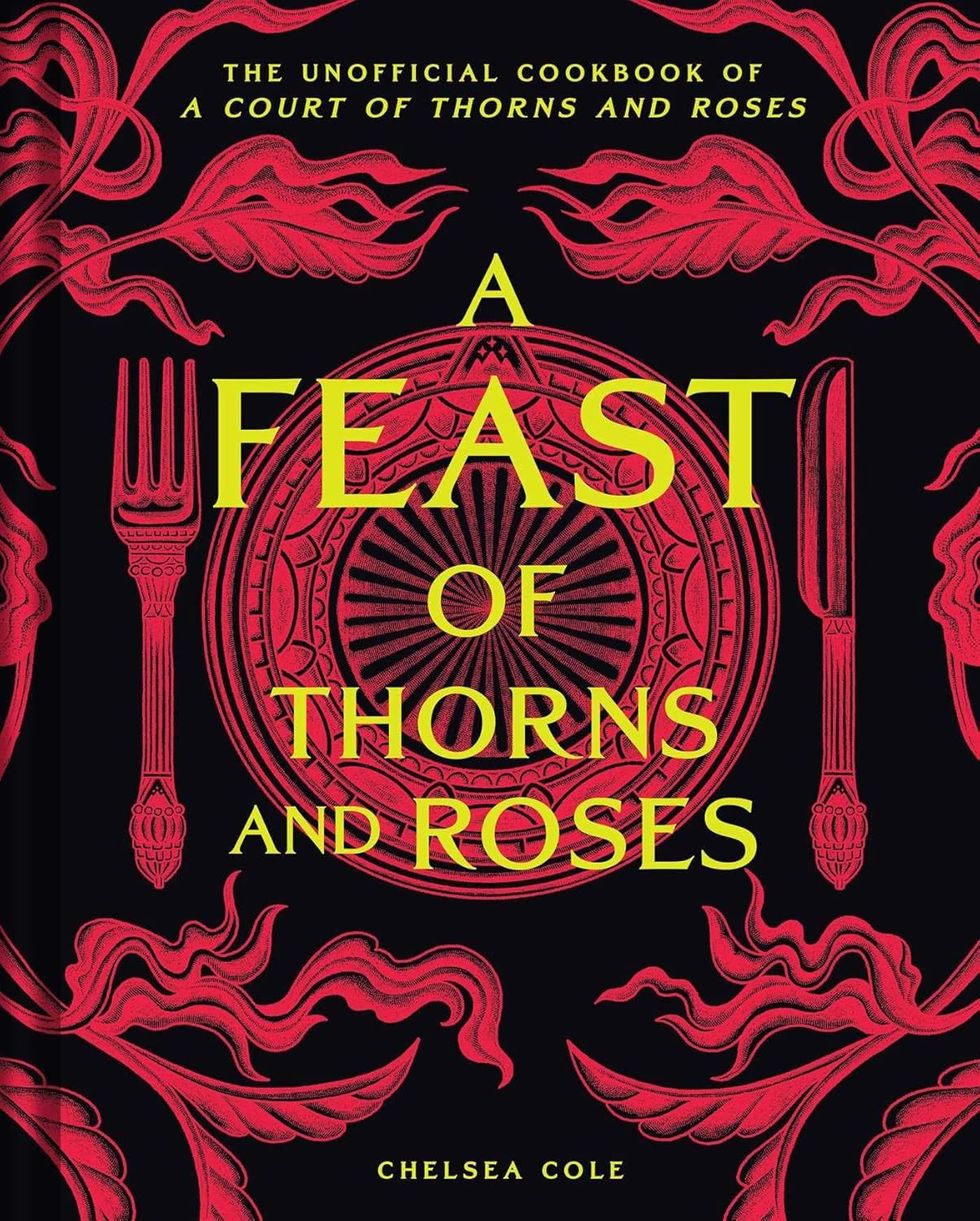 \u200bA Feast of Thorns and Roses \u200bby Chelsea Cole (April 1, 2025)