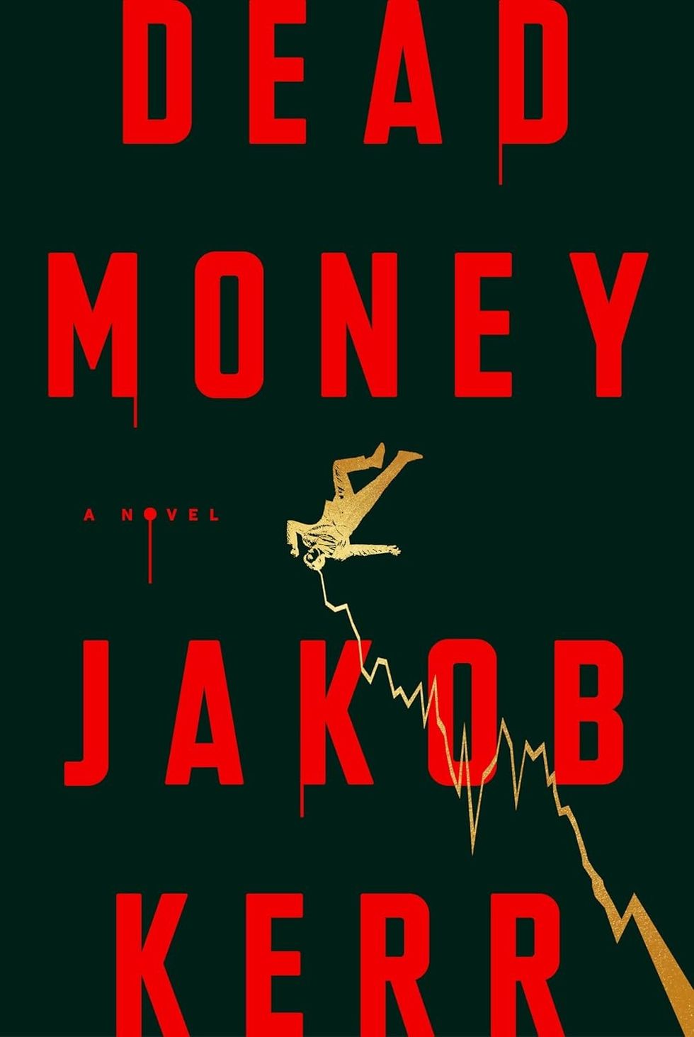 \u200bDead Money\u200b by Jakob Kerr