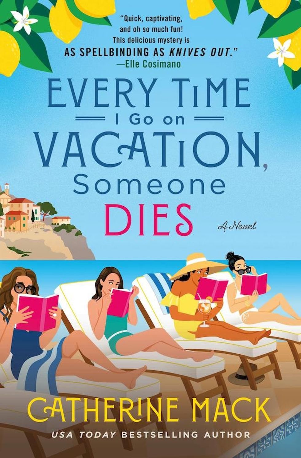 \u200bEvery Time I Go on Vacation, Someone Dies by Catherine Mack