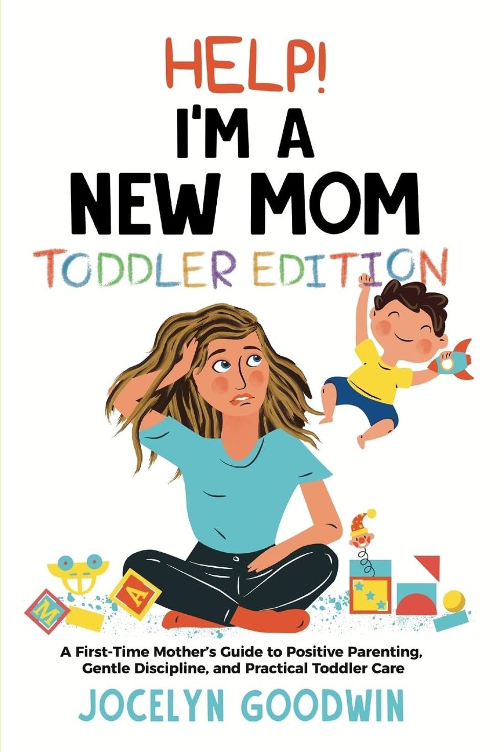 \u200bHelp! I'm a New Mom: Toddler Edition