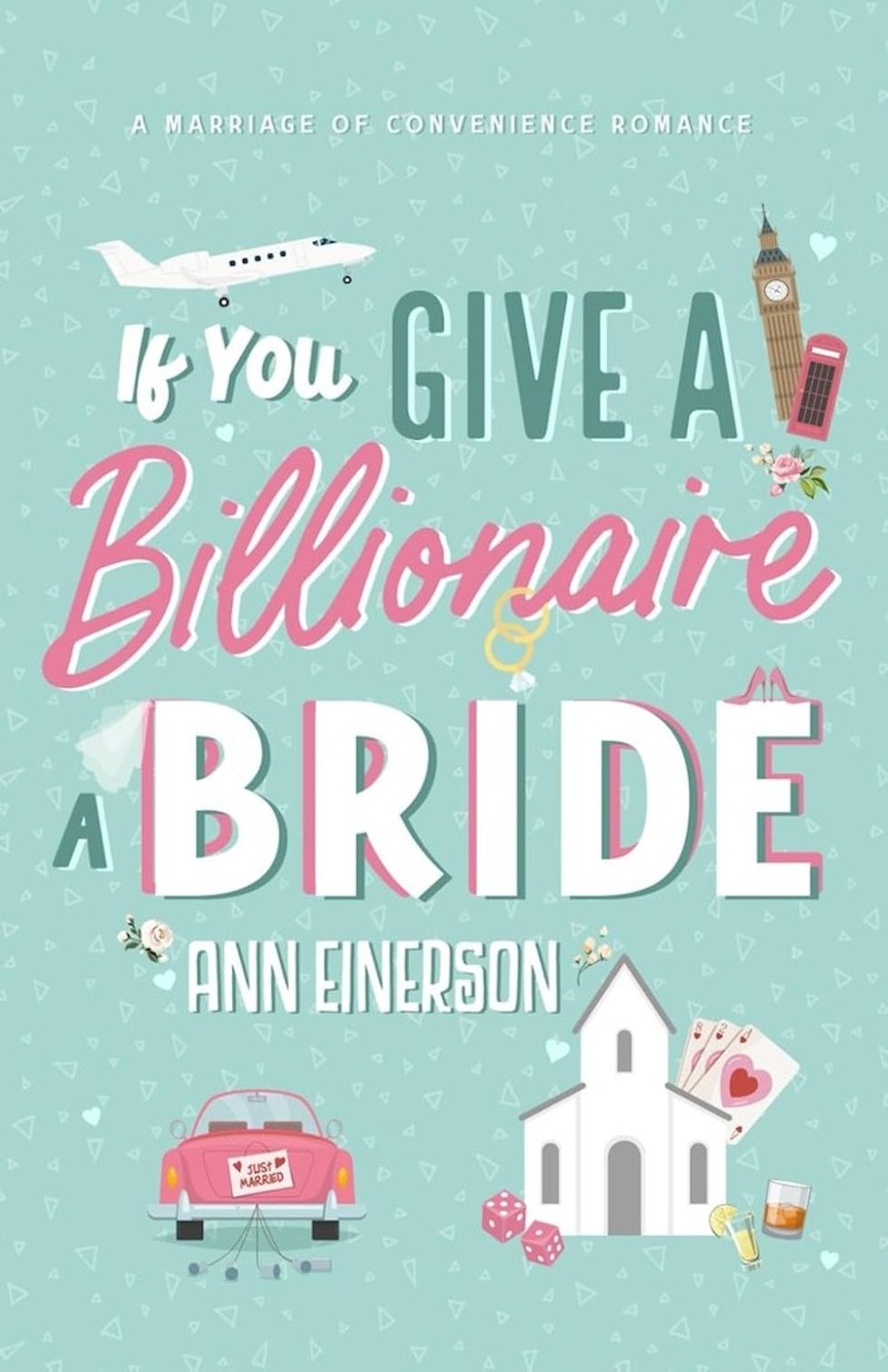\u200bIf You Give a Billionaire a Bride\u200b by Ann Einerson\u200b