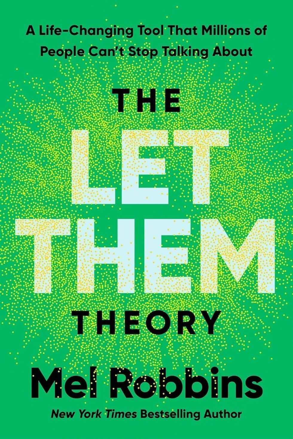 \u200bThe Let Them Theory\u200b by Mel Robbins\u200b