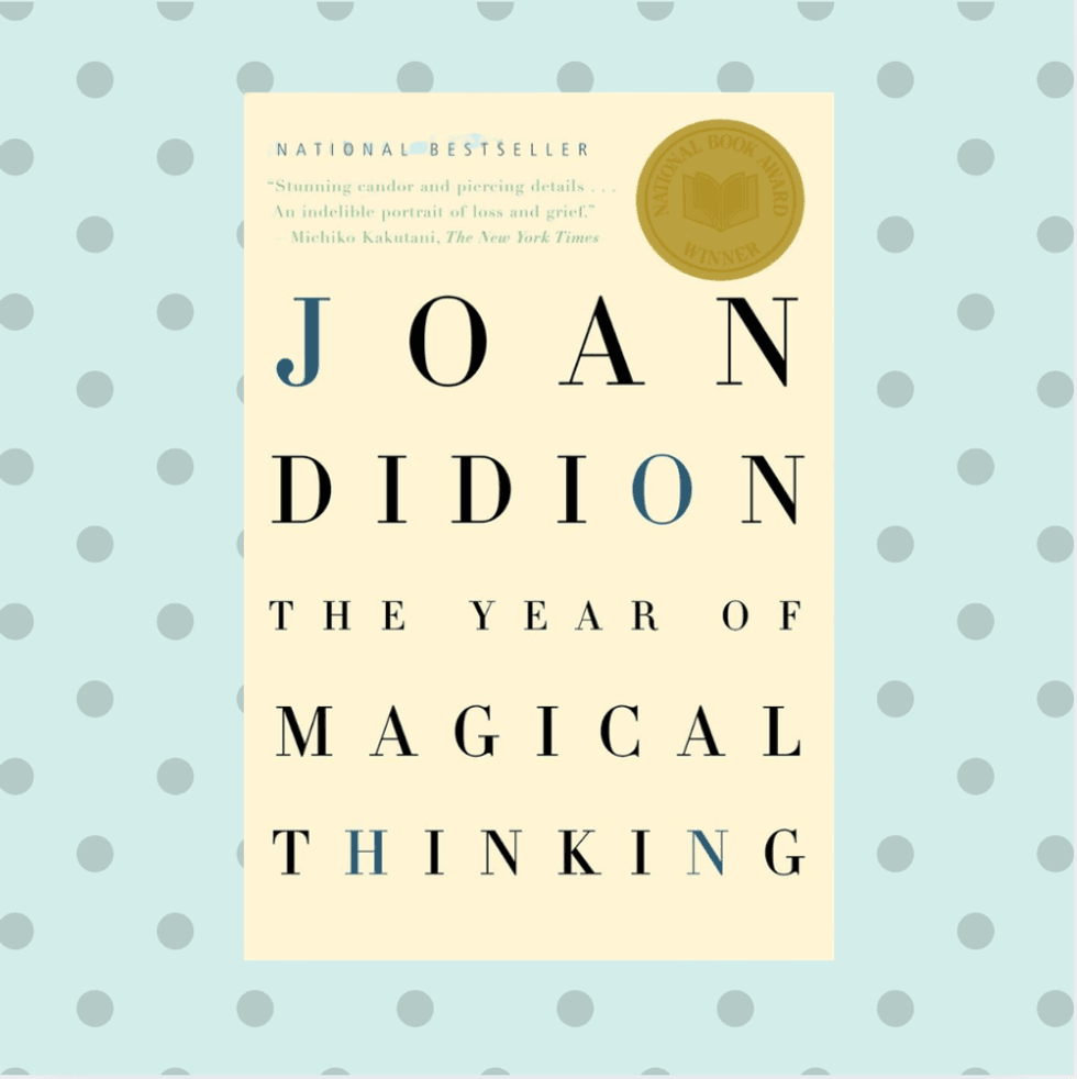 \u200bThe Year Of Magical Thinking by Joan Didion