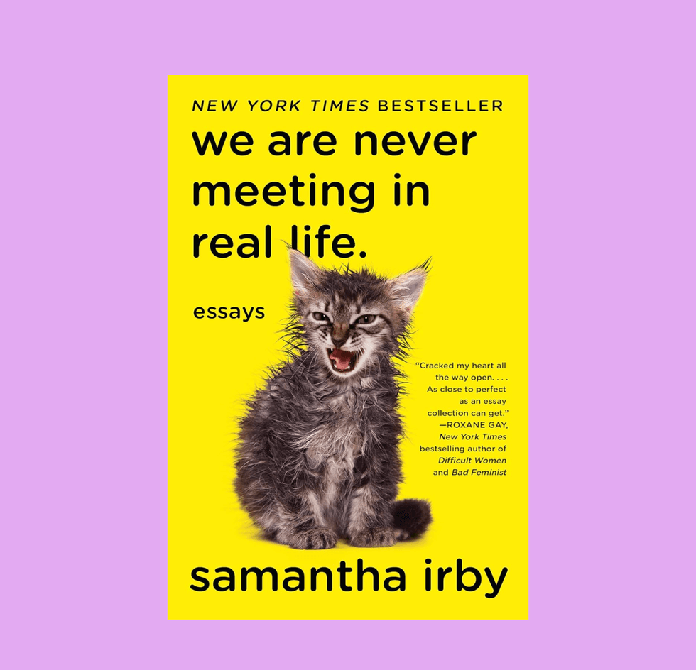 We Are Never Meeting in Real Life by Samantha Irby
