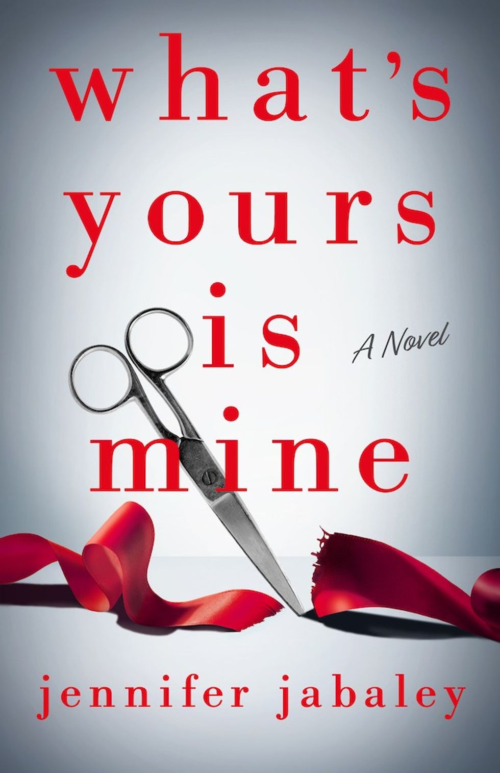 What\u2019s Yours is Mine by Jennifer Jabaley