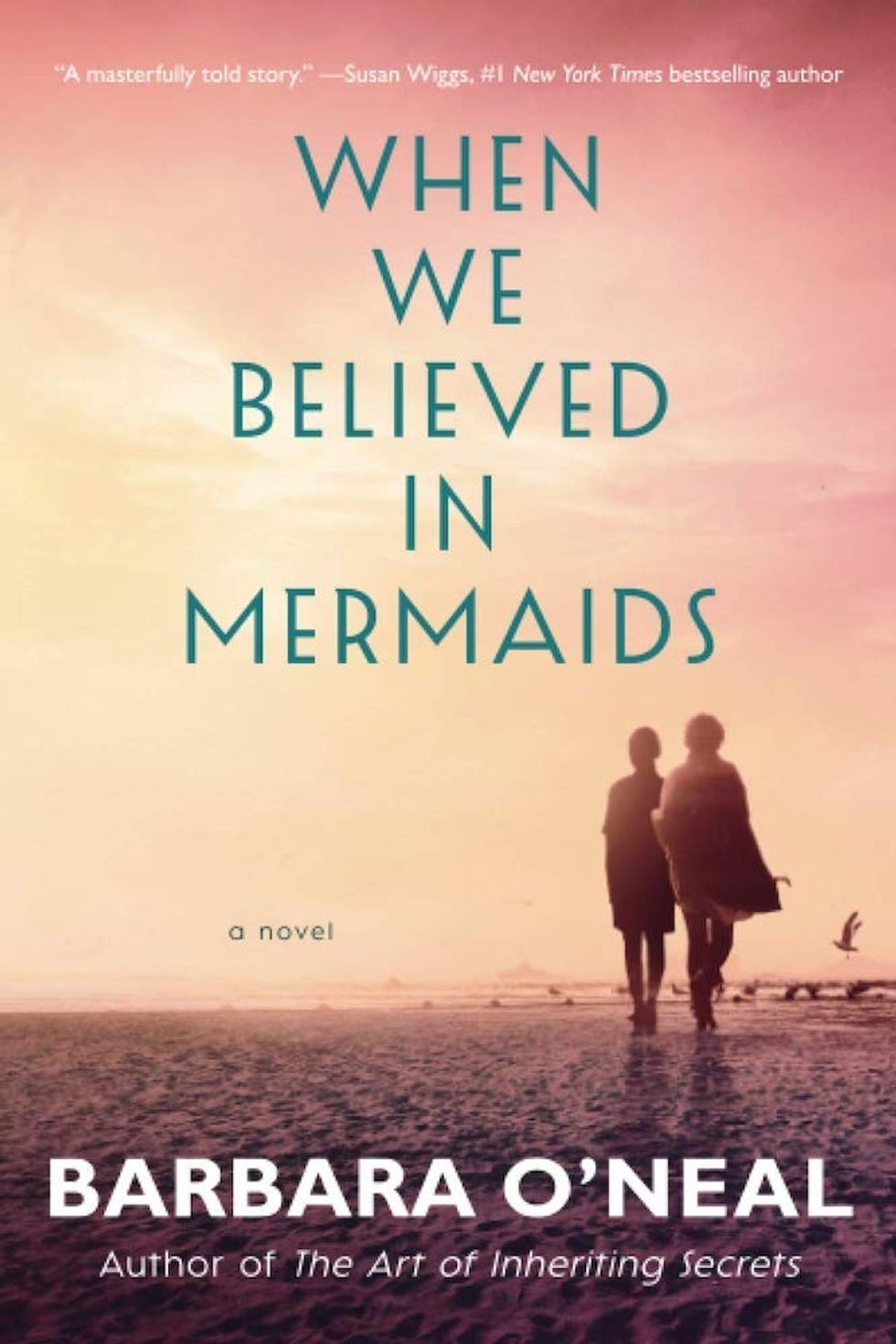 When We Believed In Mermaids by Barbara O\u2019Neal
