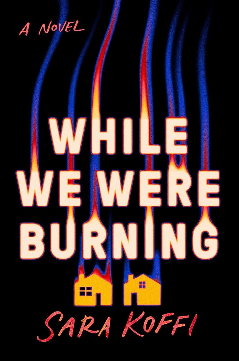 "While We Were Burning"