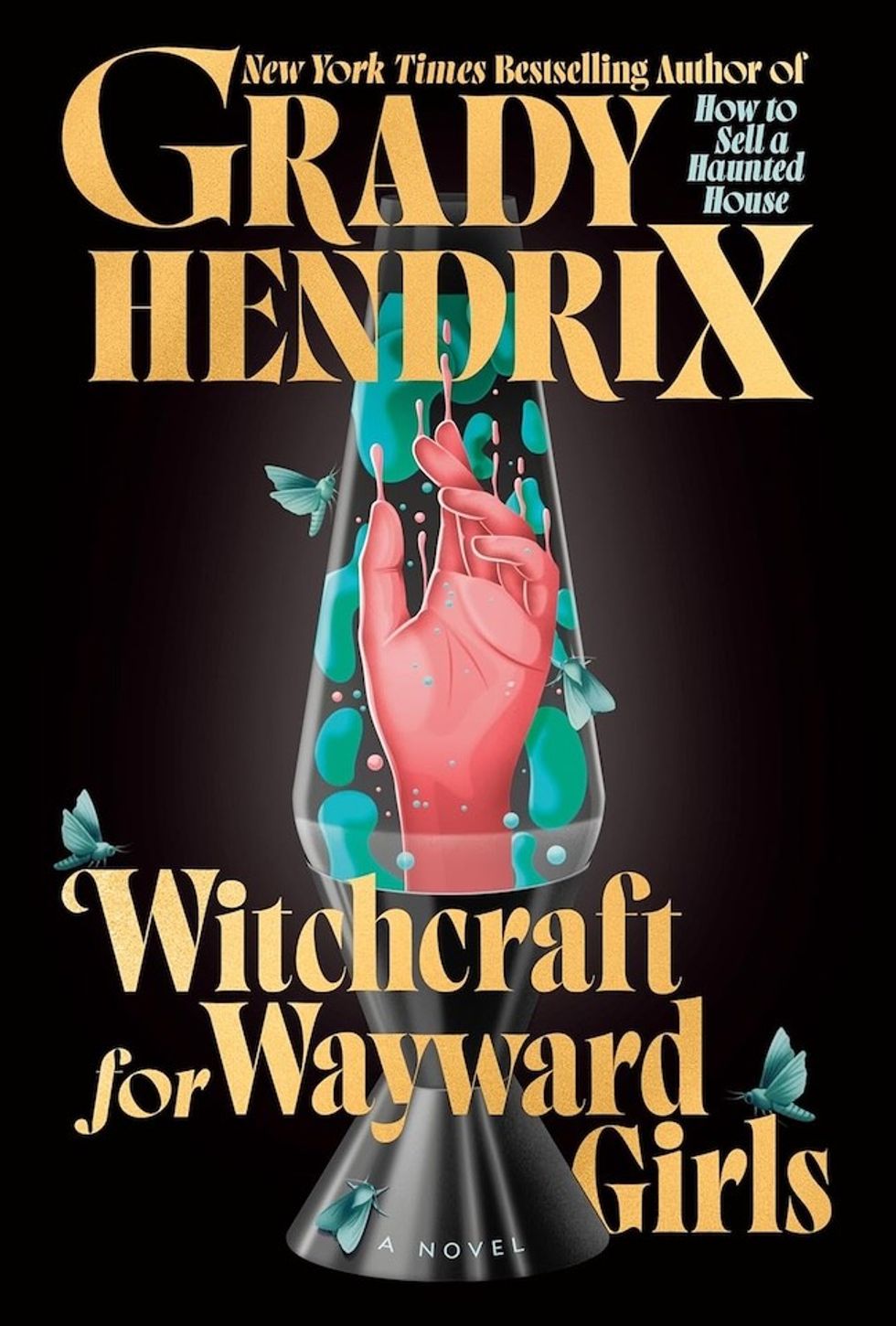 Witchcraft for Wayward Girls\u200b by Grady Hendrix