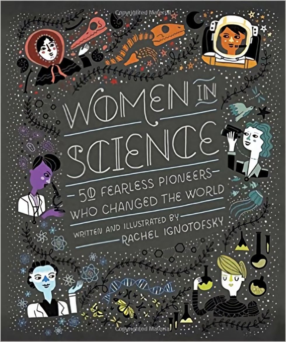 Women-in-Science-50-Fearless-Pioneers-Who-Changed-the-World-by-Rachel-Ignotofsky