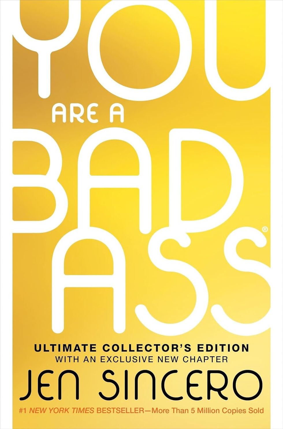 You Are a Badass by Jen Sincero