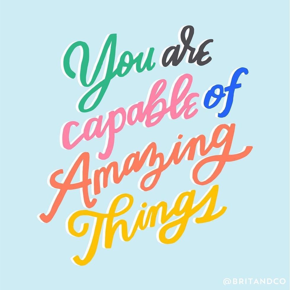 you are capable of amazing things