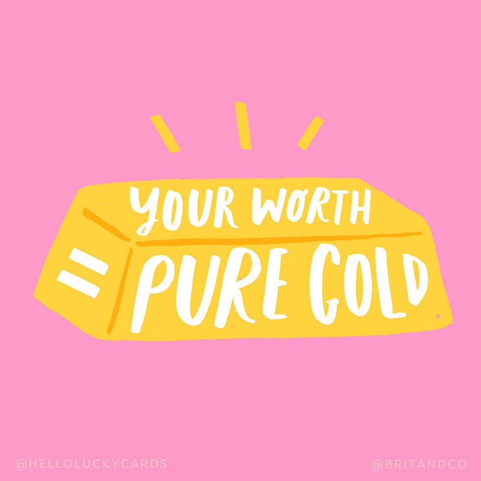 your worth is pure gold